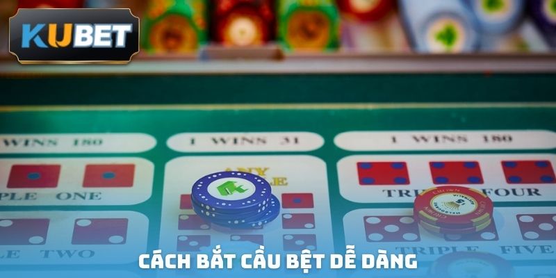 Cách bắt cầu bệt dễ dàng