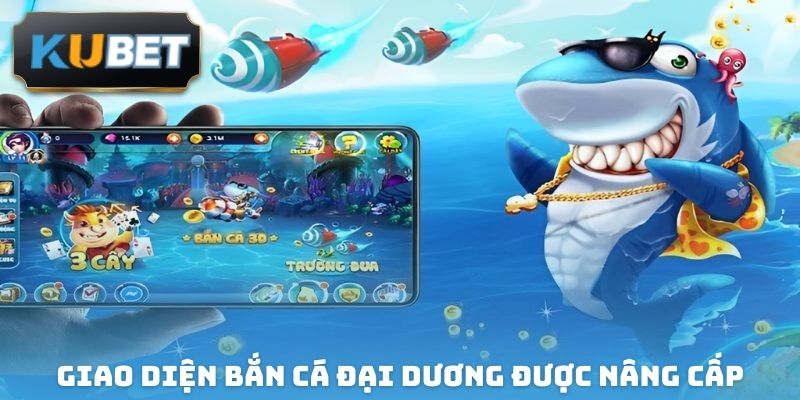 Giao diện bắn cá đại dương được nâng cấp